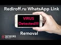 Rediroff.ru WhatsApp Virus Link Removal Guide [Solved]
