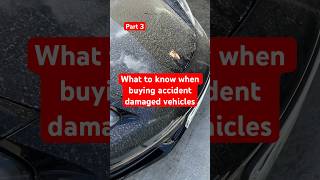 What to know when buying accident damaged vehicles