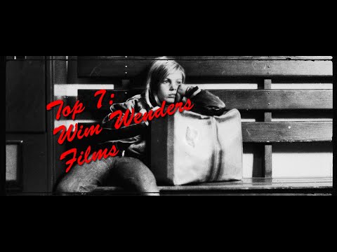 Top 7 Best WIM WENDERS Movies Ranked (Feature films)