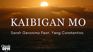 Kaibigan Mo by Sarah Geronimo feat. Yeng Constantino (Lyrics)