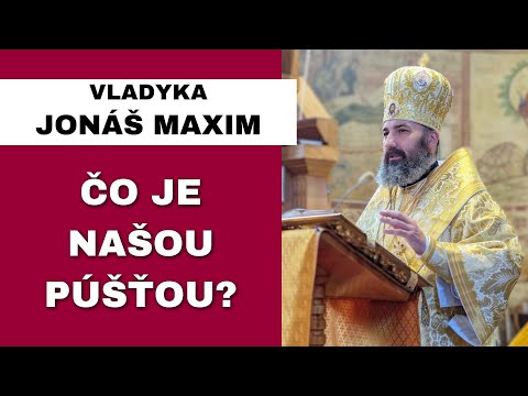 Čo nám radí náš rozum, a čo Boží duch? – VLADYKA JONÁŠ MAXIM – HOMÍLIA/KÁZEŇ