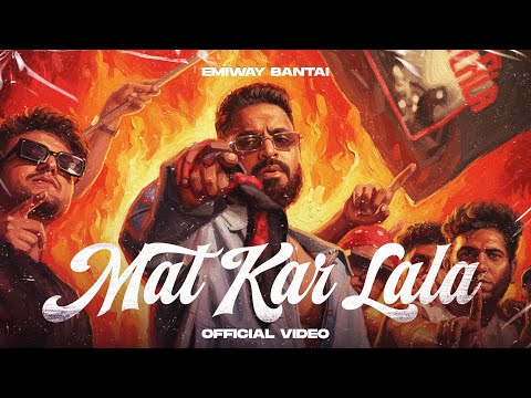 EMIWAY BANTAI - MAT KAR LALA | OFFICIAL MUSIC  VIDEO | FTSTTS