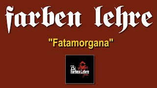 Farben Lehre - Fatamorgana | Ferajna | Lou & Rocked Boys | 2009