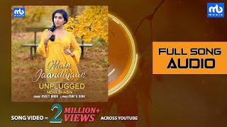 Main Jaandiyaan Unplugged - Song Audio | Meet Bros ft. Neha Bhasin | Mintu Sohi | Sameer Uddin