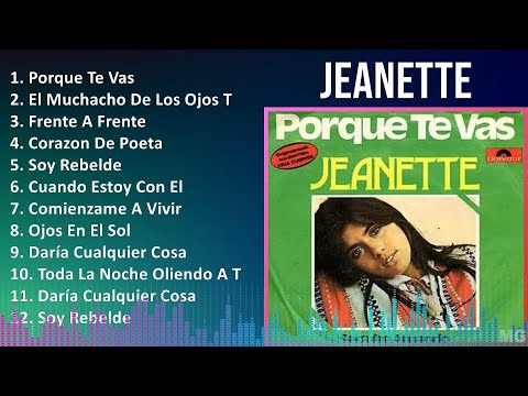 Jeanette 2024 MIX Grandes Exitos - Porque Te Vas, El Muchacho De Los Ojos Tristes, Frente A Fren...