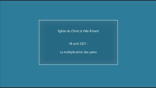 La multiplication des pains - 18 avril 2021