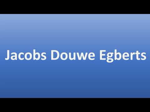 How to Pronounce Jacobs Douwe Egberts