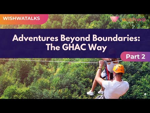 Adventures Beyond Boundaries: The GHAC Way | Part 2 | Manideep Kanagala |