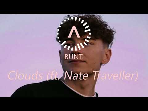BUNT. - Clouds (ft. Nate Traveller) (Extended Mix)