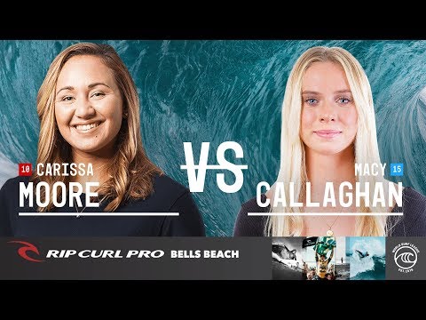 Carissa Moore vs. Macy Callaghan - Round of 16, Heat 3 - Rip Curl Pro Bells Beach W 2019