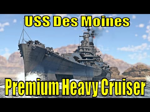 USS Des Moines (CA-134) - Post War Heavy Cruiser - War Thunder Devblog