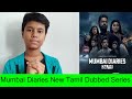 Mumbai Diaries 2021 New Tamil Dubbed Webseries Review | mumbai diaries review in tamil | yasvanth