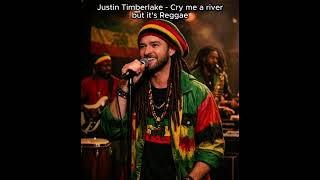 Cry Me a River - Reggae (Full Version)