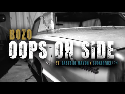 Bozo - Oops on side (feat. Eastside Mayor & SUCKERFREE104)