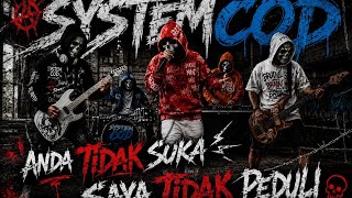 Download lagu Anda Tidak Suka Saya Tidak Peduli - SYSTEM COD | Video Music mp3 Download lagu Anda Tidak Suka Saya Tidak Peduli - SYSTEM COD | Video Music mp3