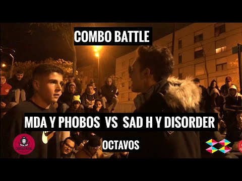 SAD H Y DISORDER vs MDA Y PHOBOS [ Octavos - Combo Battle ]