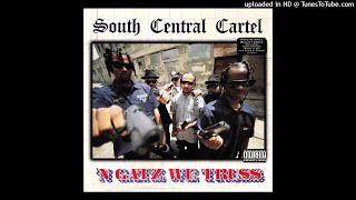 South Central Cartel - Servin 'Em Heat
