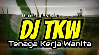 Download lagu DJ TKW THAILAND STYLE || Sound Fyp di Tiktok (Lirik) mp3