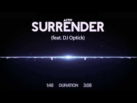 Activ - Surrender (feat. DJ Optick)