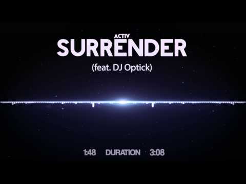 Activ - Surrender (feat. DJ Optick)
