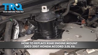 How to Replace Rear Engine Mount 2003-2007 Honda Accord 3.0L V6