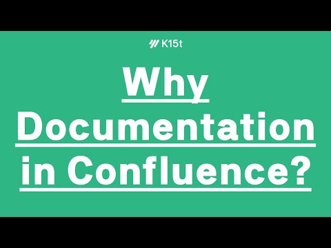 Why Documentation in Confluence?
