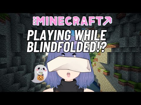 Insane challenge: Playing Minecraft blindfolded!