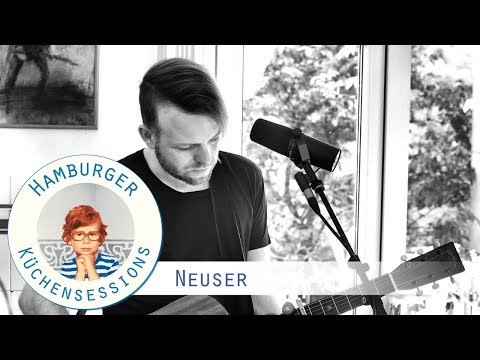 Neuser "Einer Von Den Guten" live @ Hamburger Küchensessions