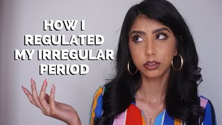 HOW I REGULATED MY IRREGULAR PERIOD (I HAD MY PERIOD FOR 4 MONTHS STRAIGHT) | Hemali Mistry