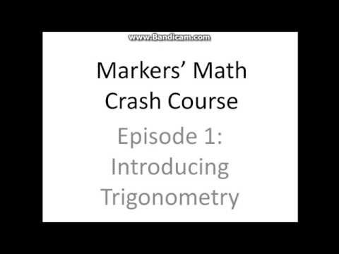 Markers' Math Crash Course #1: Introduction to Trigonometry