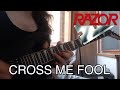 Razor - Cross Me Fool (guitar cover)