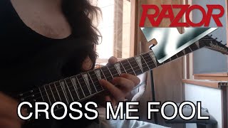 Razor - Cross Me Fool (guitar cover)