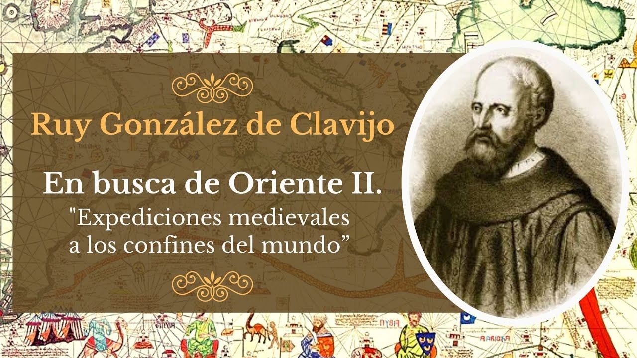 Ruy González de Clavijo. En busca de Oriente II