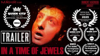 In a Time of Jewels | Official Trailer