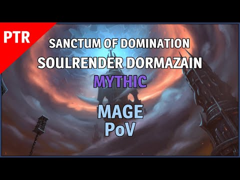 Soulrender Dormazain Mythic 9.1 PTR