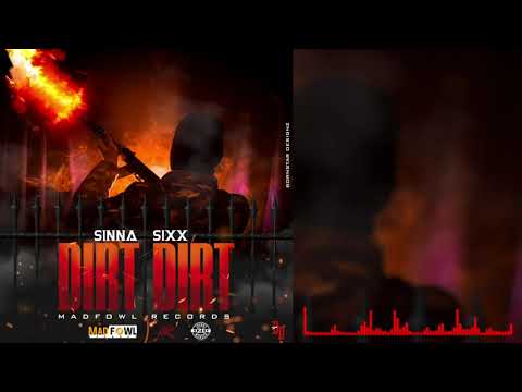 Sinna 6ixx - Dirt Dirt (Official Audio)