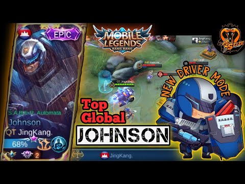 Johnson New Drive Mode! Top Global Johnson by JingKang ~MLBB