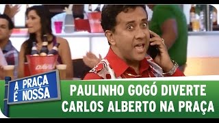 A Praça É Nossa (19/03/15) - Paulinho Gogó conta caso e diverte Carlos Alberto