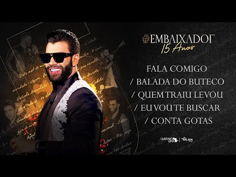 GL -Fala Comigo /Balada do Buteco /Quem Traiu Levou /Eu Vou Te Buscar Conta Gotas #Embaixador15Anos