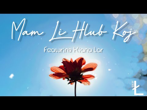 Dekay Ł - Mam Li Hlub Koj (feat. KIANA LOR)