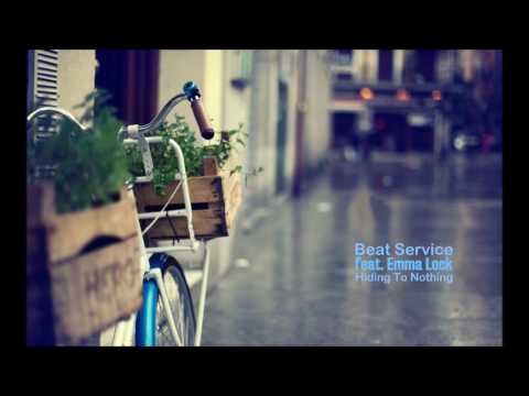 Beat Service feat. Emma Lock - Hiding To Nothing (Original Mix)