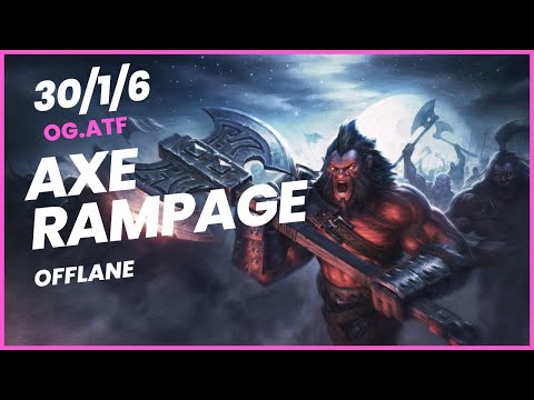 ATF Axe Offlane || OG.ATF Rampage Axe || Dota 2 || Offlane || New Meta || Offlane Guide