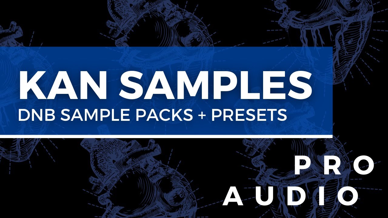 Pro Audio Drum & Bass Sample Packs & Serum Presets | KAN Samples