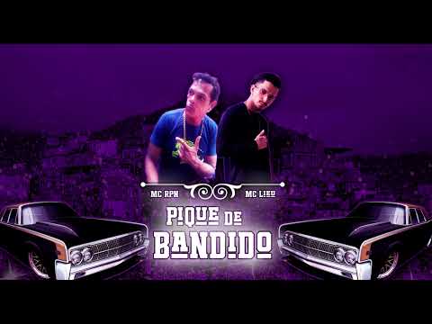 MC RPN E MC LIEU - PIQUE DE BANDIDO