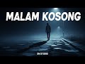 SM MALAM KOSONG