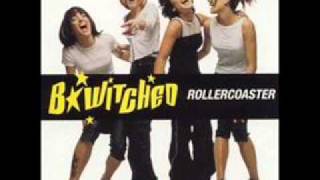 B*Witched - Rollercoaster