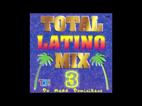 Total Latino Mix 3 - Latino Merengue Mix