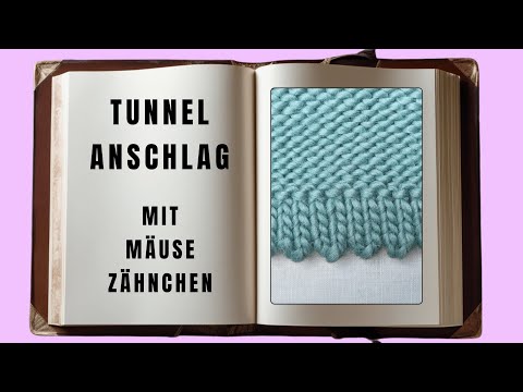 Tunnelanschlag mit Mäusezähnchen für Trachtenstrick