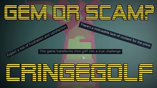 Gem or Scam - Cringegolf - Full Playthrough
