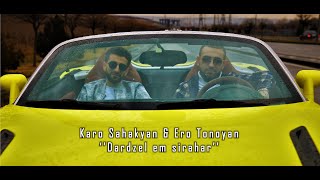 Karo Sahakyan & Ero Tonoyan - Dardzel em sirahar (2022)